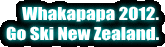 Whakapapa Ski 2012